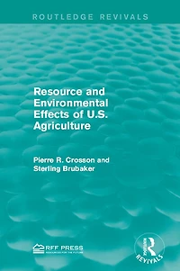 Resource and Environmental Effects of U.S. Agriculture