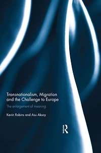 Transnationalism, Migration and The Challenge to Europe: Enlargement of Meaning