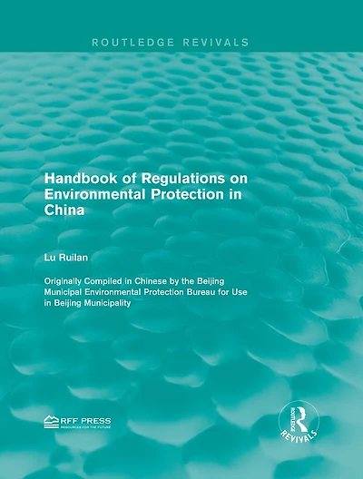 Handbook of Regulations on Environmental Protection China