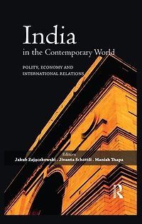 India the Contemporary World: Polity, Economy and International Relations
