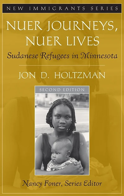 Nuer Journeys, Lives: Sudanese Refugees Minnesota