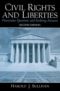Civil Rights and Liberties: Provocative Questions Evolving Answers