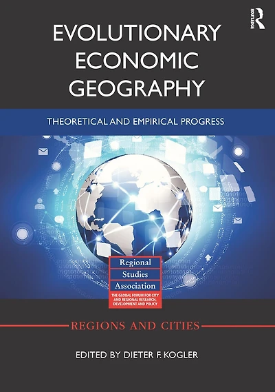 Evolutionary Economic Geography: Theoretical and Empirical Progress