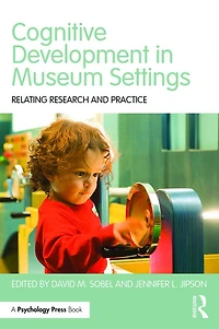 Cognitive Development Museum Settings: Relating Research and Practice
