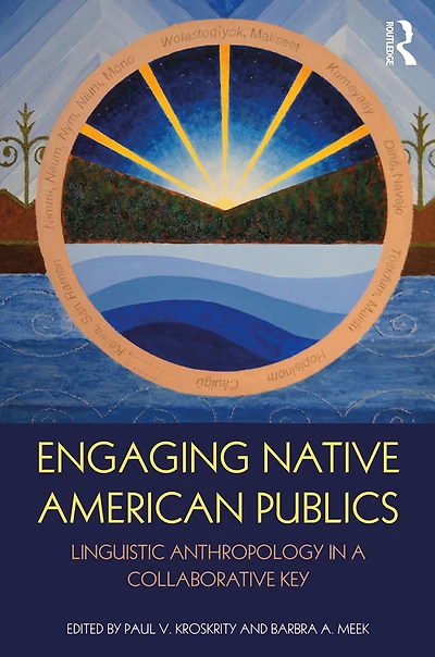 Engaging Native American Publics: Linguistic Anthropology a Collaborative Key