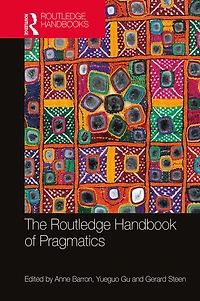 The Routledge Handbook of Pragmatics