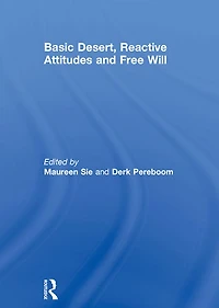 Basic Desert, Reactive Attitudes and Free Will