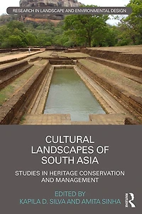 Cultural Landscapes of South Asia: Studies Heritage Conservation and Management