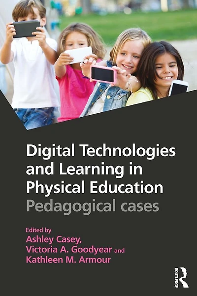 Digital Technologies and Learning Physical Education: Pedagogical cases