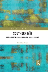 Southern Min: Comparative Phonology and Subgrouping