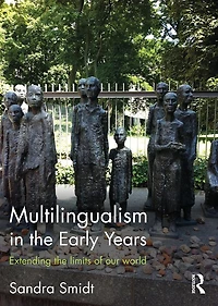 Multilingualism the Early Years: Extending limits of our world