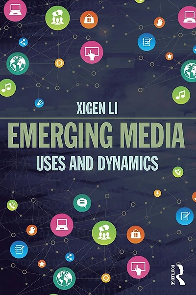 Emerging Media: Uses and Dynamics