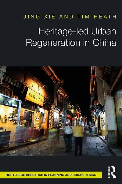 Heritage-led Urban Regeneration China