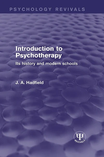 Introduction to Psychotherapy: Its History and Modern Schools