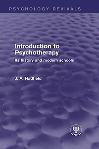 Introduction to Psychotherapy: Its History and Modern Schools