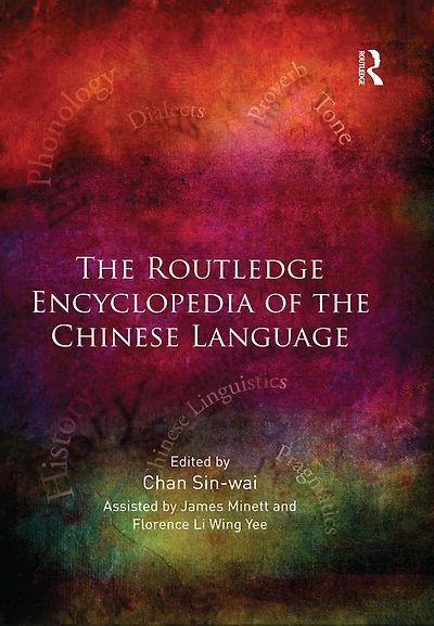 the Routledge Encyclopedia of Chinese Language