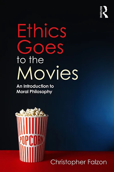 Ethics Goes to the Movies: An Introduction Moral Philosophy
