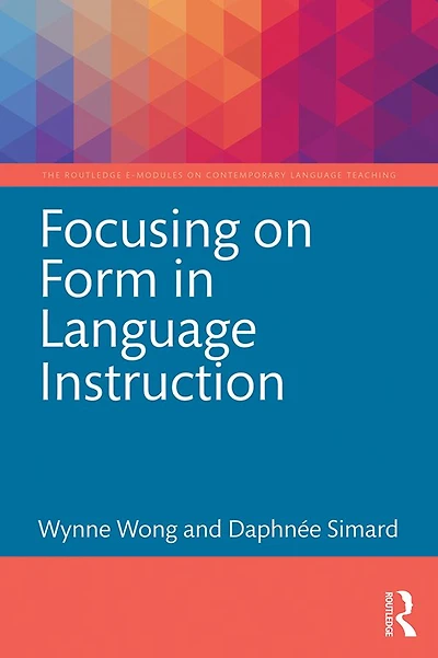 Focusing on Form Language Instruction