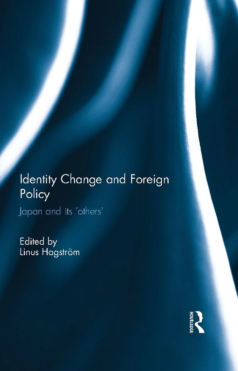 Identity Change and Foreign Policy: Japan its 'Others'