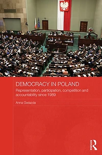 Democracy Poland: Representation, participation, competition and accountability since 1989