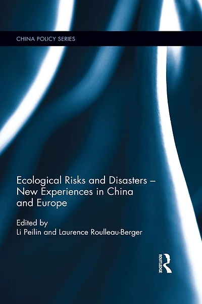 Ecological Risks and Disasters - New Experiences China Europe