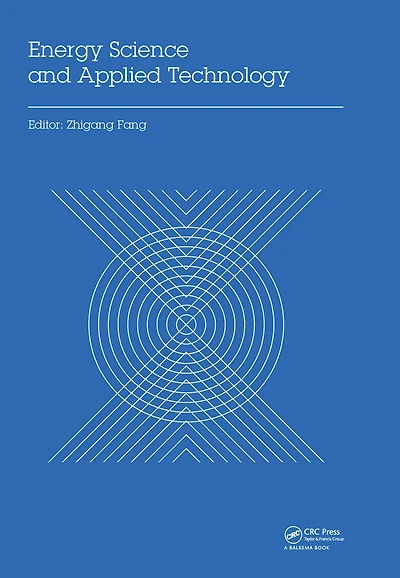 Energy Science and Applied Technology: Proceedings of the 2nd International Conference on Technology (ESAT 2015)