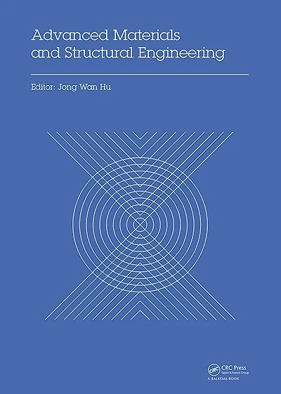 Advanced Materials and Structural Engineering: Proceedings of the International Conference on Engineering Technology (ICAMEST 2015), April 25-26, 2015, Qingdao, China