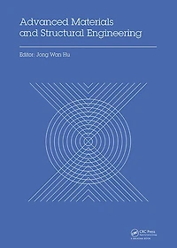 Advanced Materials and Structural Engineering: Proceedings of the International Conference on Engineering Technology (ICAMEST 2015), April 25-26, 2015, Qingdao, China