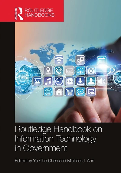 Routledge Handbook on Information Technology Government