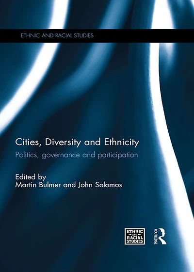 Cities, Diversity and Ethnicity: Politics, Governance Participation