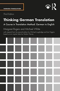 Thinking German Translation: A Course Translation Method: to English