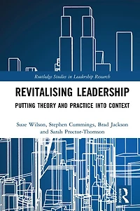 Revitalising Leadership: Putting Theory and Practice into Context