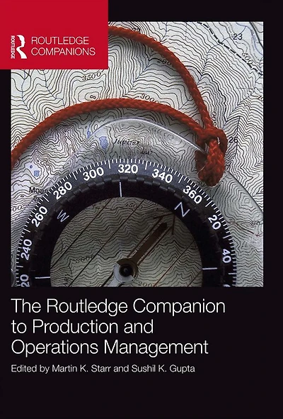 The Routledge Companion to Production and Operations Management