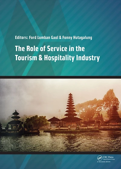 the Role of Service Tourism & Hospitality Industry: Proceedings Annual International Conference on Management and Technology Knowledge, Service, 2014 (SERVE 2014), Gran Melia, Jakarta, Indonesia, 23-24 August