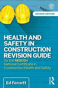 Health and Safety Construction Revision Guide: for the NEBOSH National Certificate
