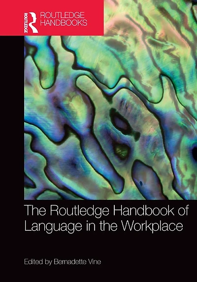 the Routledge Handbook of Language Workplace