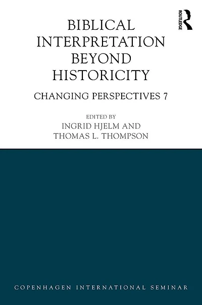 Biblical Interpretation Beyond Historicity: Changing Perspectives 7
