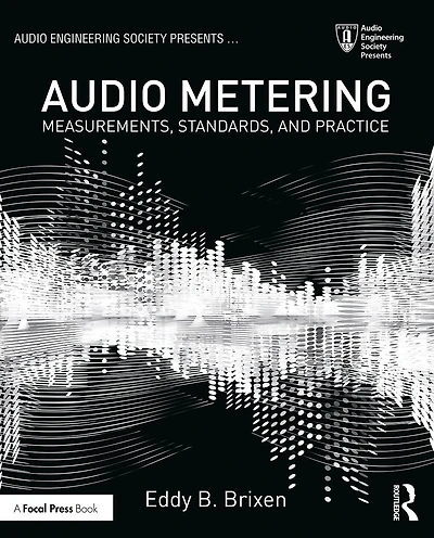 Audio Metering: Measurements, Standards and Practice