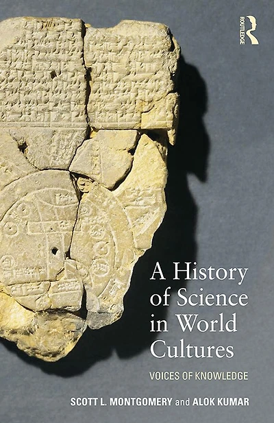 A History of Science World Cultures: Voices Knowledge