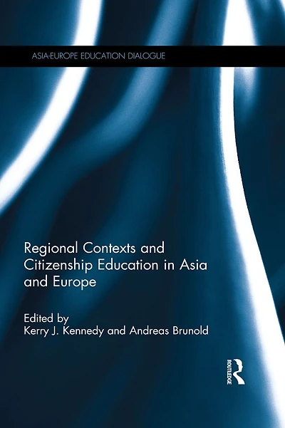 Regional Contexts and Citizenship Education Asia Europe