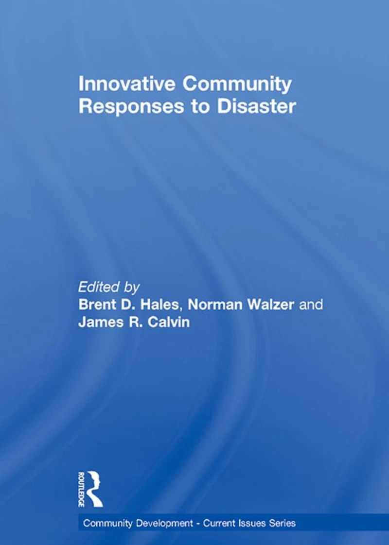 Innovative Community Responses to Disaster