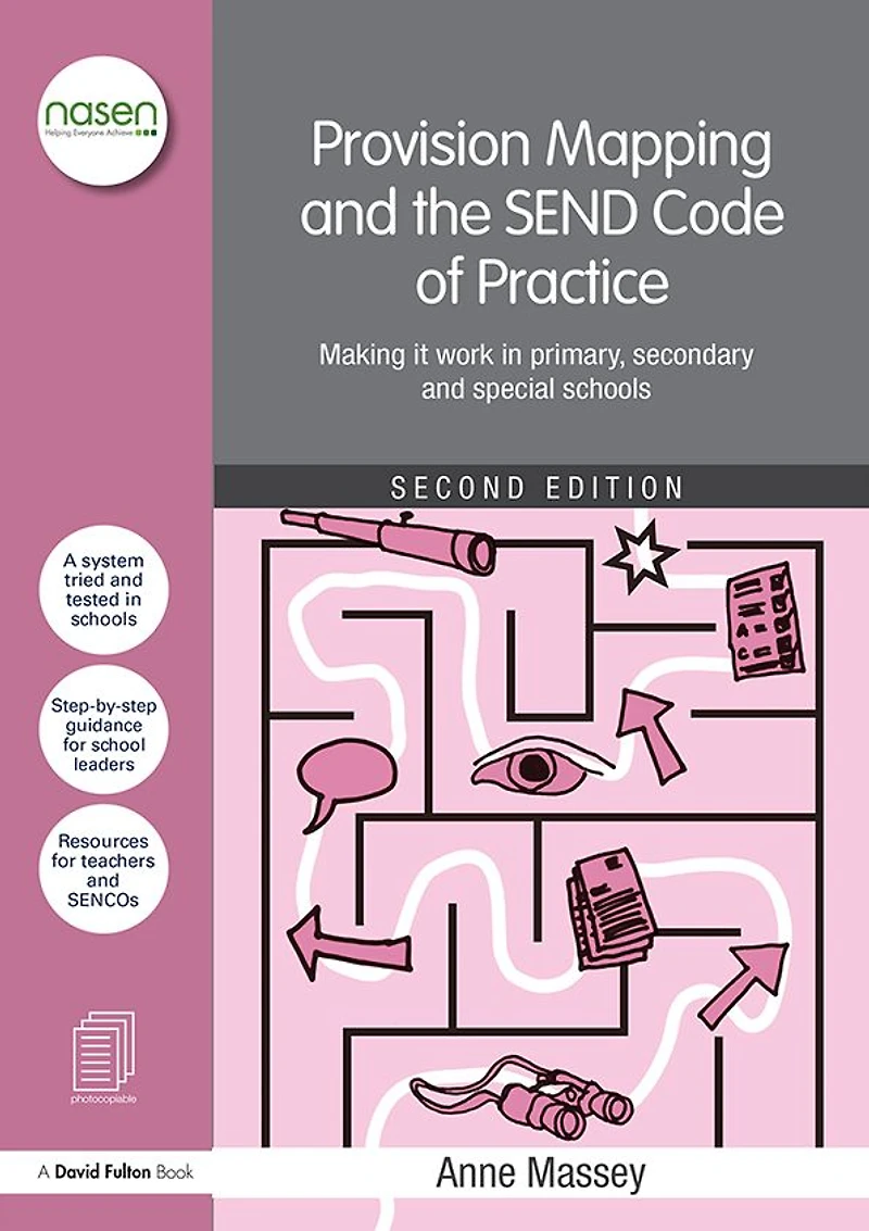 Provision Mapping and the SEND Code of Practice: Making it work primary, secondary special schools