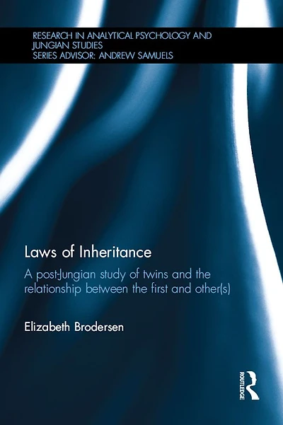 Laws of Inheritance: A post-Jungian study twins and the relationship between first other(s)