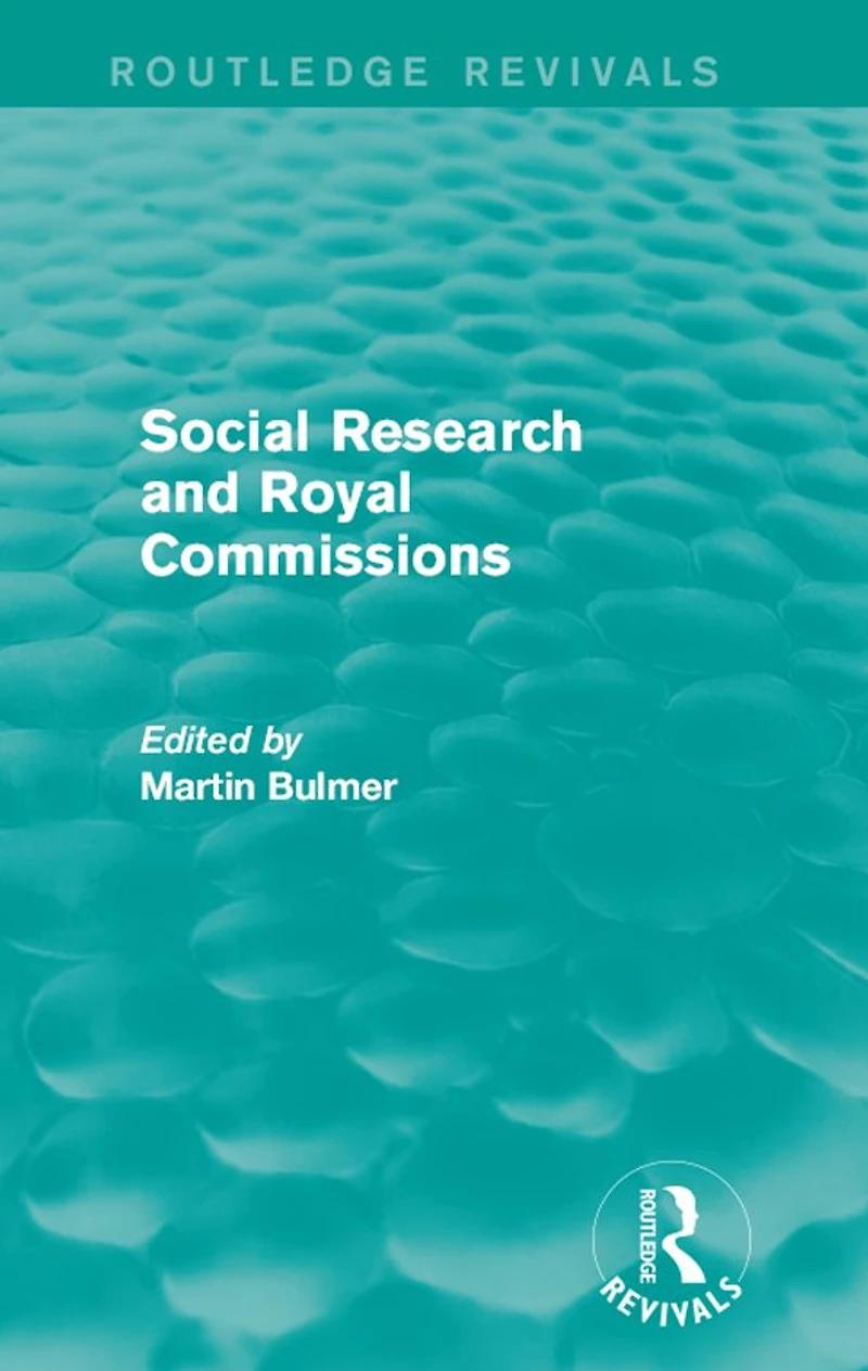Social Research and Royal Commissions (Routledge Revivals)