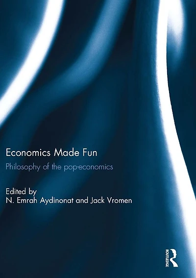 Economics Made Fun: Philosophy of the pop-economics
