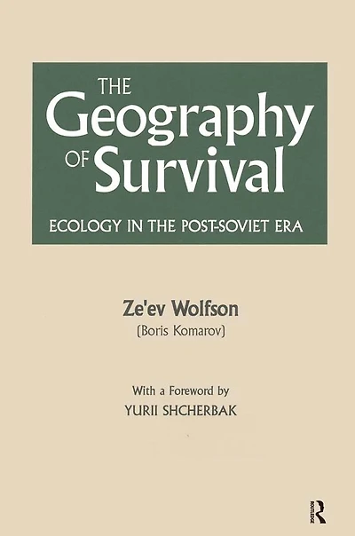 the Geography of Survival: Ecology Post-Soviet Era