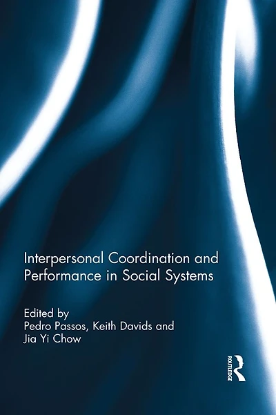 Interpersonal Coordination and Performance Social Systems