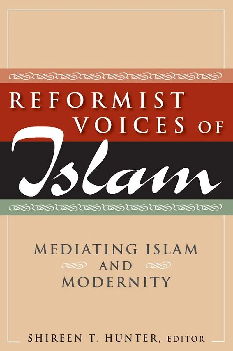 Reformist Voices of Islam: Mediating Islam and Modernity