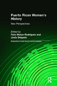 Puerto Rican Women's History: New Perspectives: Perspectives