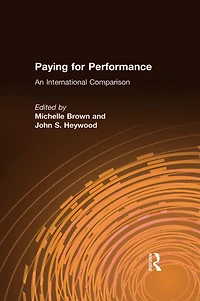 Paying for Performance: An International Comparison: Comparison